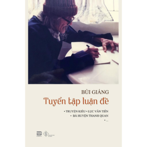 [Review] Bùi Giáng-Tuyển Tập Luận Đề