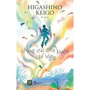 [Review] Chàng Trai Điều Khiển Cầu Vồng