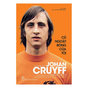 [Review] Cú Ngoặt Bóng Của Tôi - Tự Truyện Johan Cruyff