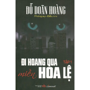 [Review] Đi Hoang Qua Miền Hoa Lệ - Tập 1