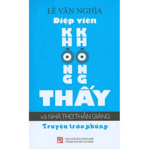 [Review] Điệp Viên Không Không Thấy Và Nhà Thơ Thần Giáng - Truyện Trào Phúng