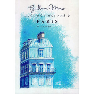 [Review] Dưới Một Mái Nhà Ở Paris