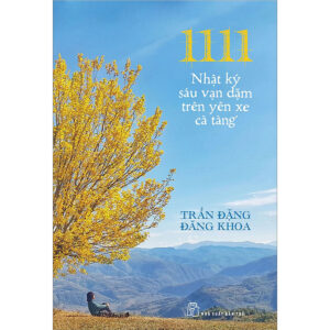[Review] Sách 1111 - Nhật Ký Sáu Vạn Dặm Trên Yên Xe Cà Tàng