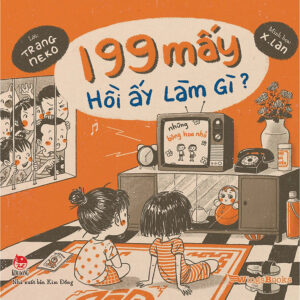 [Review] Sách 199 Mấy Hồi Ấy Làm Gì?