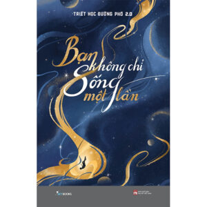 [Review] Sách Bạn Không Chỉ Sống Một Lần