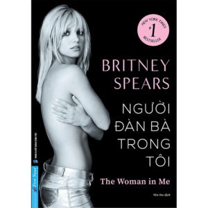 [Review] Sách Britney Spears - Người Đàn Bà Trong Tôi