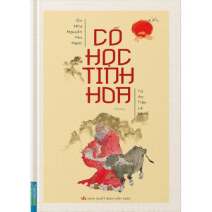 [Review] Sách Cổ Học Tinh Hoa (Bìa Cứng) (Tái Bản)