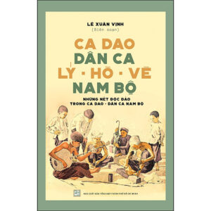 [Review] Sách Ca dao dân ca Lý - Hò - Vè Nam Bộ