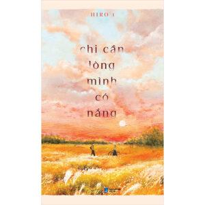 [Review] Sách Chỉ Cần Lòng Mình Có Nắng