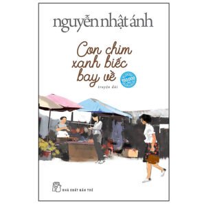 [Review] Sách Con Chim Xanh Biếc Bay Về (Nguyễn Nhật Ánh) (Bìa Mềm)