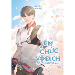 [Review] Sách Em Và Chức Vô Địch Đều Thuộc Về Anh – Tập 2