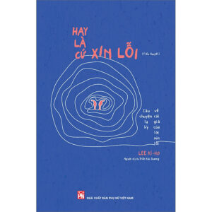[Review] Sách Hay Là Cứ Xin Lỗi