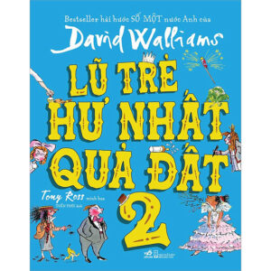 [Review] Sách Lũ Trẻ Hư Nhất Quả Đất 2
