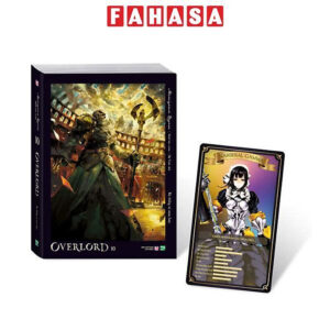 [Review] Sách - [Light Novel] OVERLORD - Tập 10 - Kẻ Thống Trị Mưu Lược - Bản Đặc Biệt - Tặng Kèm Character Card