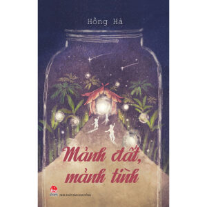 [Review] Sách Mảnh Đất, Mảnh Tình