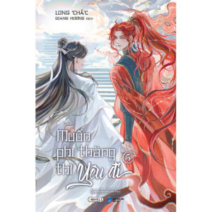 [Review] Sách Muốn Phi Thăng Thì Yêu Đi (Tập 5)