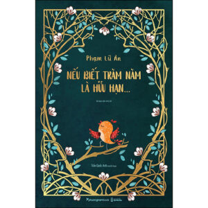 [Review] Sách Nếu Biết Trăm Năm Là Hữu Hạn (Tái Bản Lần 20)- Ấn Bản Đặc Biệt