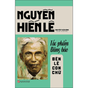 [Review] Sách Nguyễn Hiến Lê - Tác Phẩm Đăng Báo: Bên Lề Con Chữ