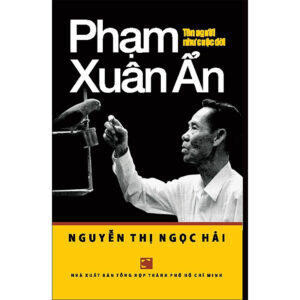 [Review] Sách Phạm Xuân Ẩn - Tên người như cuộc đời - TB2024