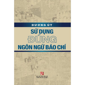 [Review] Sách Sử Dụng Đúng Ngôn Ngữ Báo Chí