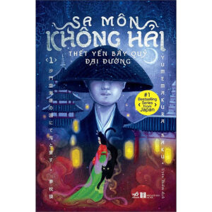 [Review] Sách Sa Môn Không Hải Thết Yến Bầy Quỷ Đại Đường Tập 1