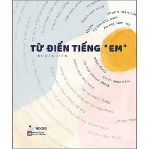 [Review] Sách Từ Điển Tiếng “Em”