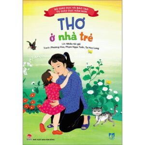 [Review] Sách Thơ Ở Nhà Trẻ [Tái Bản 2023]