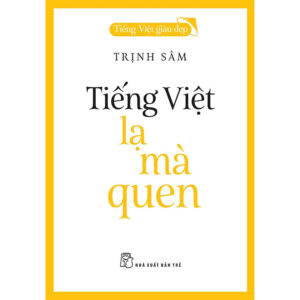 [Review] Sách Tiếng Việt Giàu Đẹp - Tiếng Việt - Lạ Mà Quen