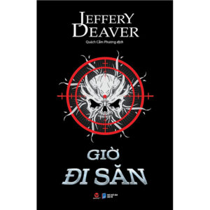 [Review] Sách Trinh thám- Giờ Đi Săn - Jeffery Deaver - Bách Việt