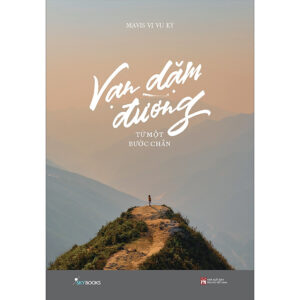 [Review] Sách Vạn Dặm Đường Từ Một Bước Chân