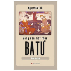 [Review] Sách Vàng Son Một Thuở Ba Tư - Tập Du Ký