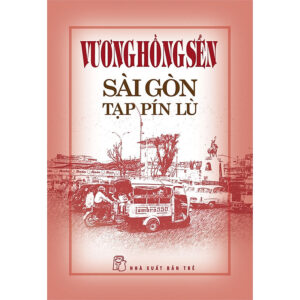[Review] Sách Vương Hồng Sển - Sài Gòn tạp pín lù