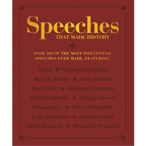 [Review] Speeches that Made History: Over 100 of the most influential speeches ever made