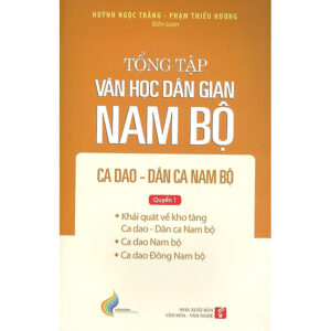 [Review] Tổng tập văn học dân gian Nam Bộ ca dao dân ca, Nam Bộ - Quyển 1 - Tập 2