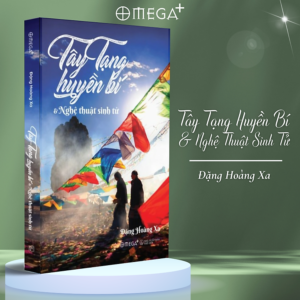 [Review] Tây Tạng Huyền Bí Và Nghệ Thuật Sinh Tử - Đặng Hoàng Xa (Omega)