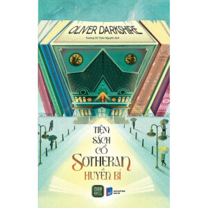 [Review] Tiệm Sách Cổ Sotheran Huyền Bí