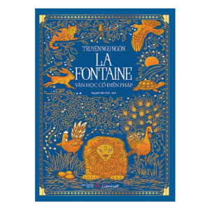 [Review] Truyện Ngụ Ngôn La Fontaine