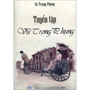 [Review] Tuyển tập Vũ Trọng Phụng - ML