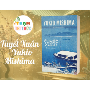 [Review] Tuyết Xuân - Yukio Mishima - Tao Đàn