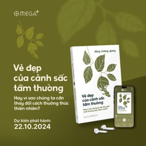 [Review] Vẻ Đẹp Của Cảnh Sắc Tầm Thường - Hay Vì Sao Chúng Ta Cần Thay Đổi Cách Thưởng Thức Thiên Nhiên? (Đặng Hoàng Giang) - Omega Plus