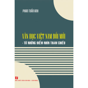 [Review] Văn học Việt Nam đổi mới - Từ những điểm nhìn tham chiếu