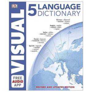 [Review] 5 Language Visual Dictionary: Over 6,500 Illustrated Terms, Labelled In English, French, German, Spanish And Italian