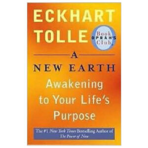 [Review] A New Earth (Oprah #61): Awaking to Your Life's Purpose