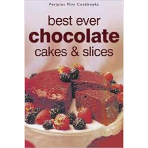 [Review] BEST EVER CHOCOLATE CAKES & SLICES