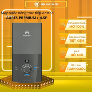 [Review] Bình đun nước nóng tức thời Ariston AURES PREMIUM+ 4.5P - Hàng chính hãng