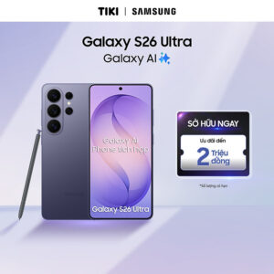 [Review] Điện Thoại Samsung Galaxy S26 Ultra (12GB/256GB) - Hàng Chính Hãng