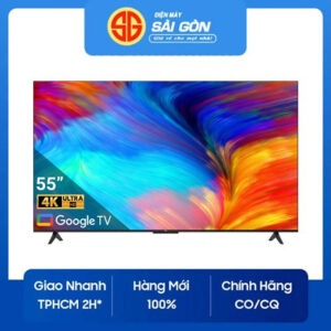 [Review] Google Tivi TCL 4K 55 inch 55P638-Hàng chính hãng
