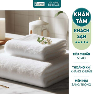 [Review] Khăn Tắm Cao Cấp, Tiêu Chuẩn Khách Sạn 5 Sao, SAGATEX, Chất Liệu Cotton Tự Nhiên Thấm Hút Tốt, Mềm Mại