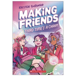 [Review] Making Friends #3: Third Time's A Charm: A Graphic Novel