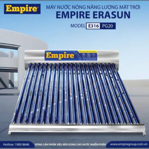 [Review] Máy Nước Nóng Năng Lượng Mặt Trời Empire Era Sun -Model E - 316 PG 200 lít- Hàng Chính Hãng.